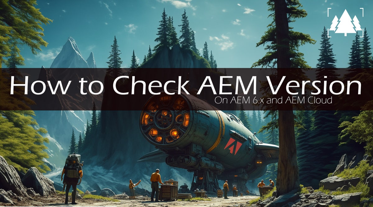 So überprüfen Sie die AEM-Version auf 6.5 und AEM Cloud Service
