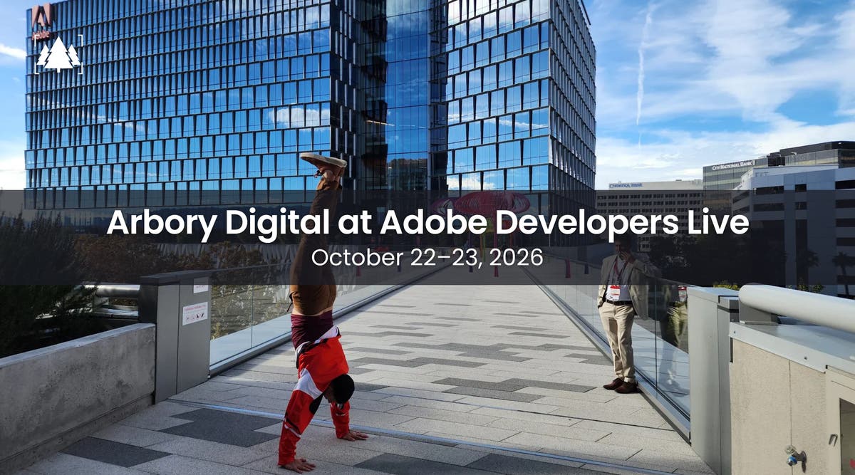 Arbory Digital at Adobe Developers Live at Adobe HQ in San Jose!