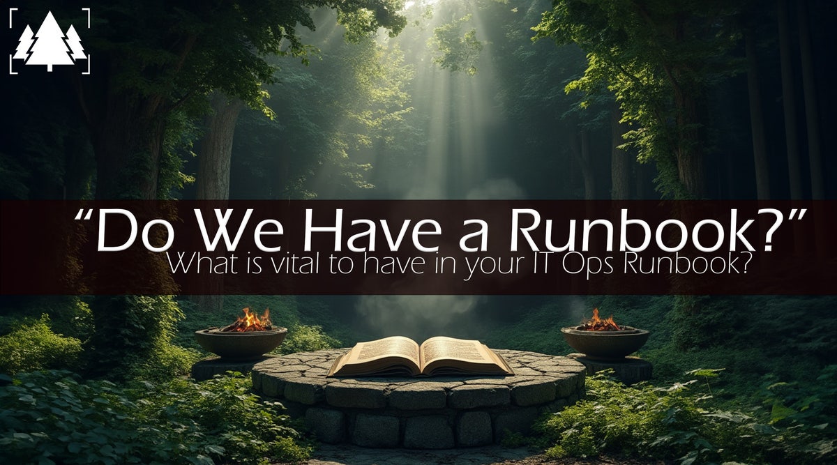 Wait, Do We Have a Runbook?