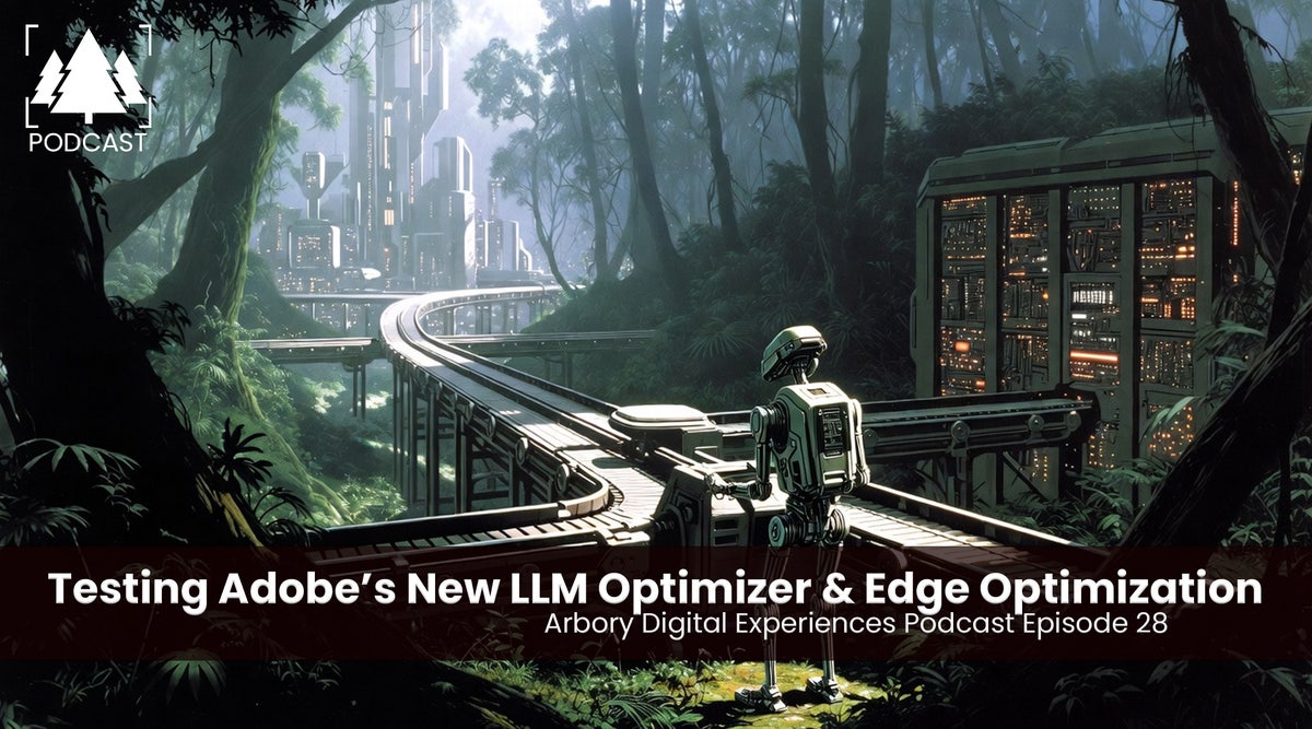Testing Adobe's New LLM Optimizer & Edge Optimization: Experiments & Results