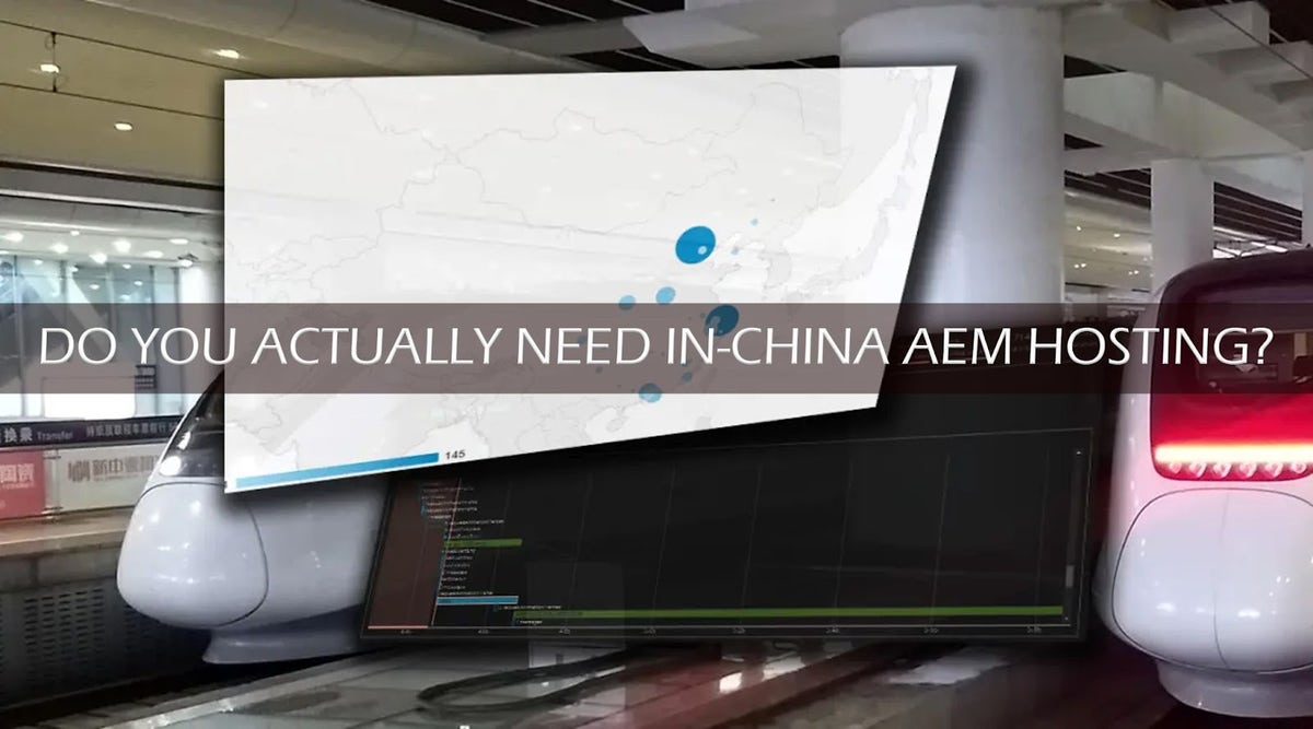 Pensando en la infraestructura de AEM en China: ¿necesita alojamiento en China?