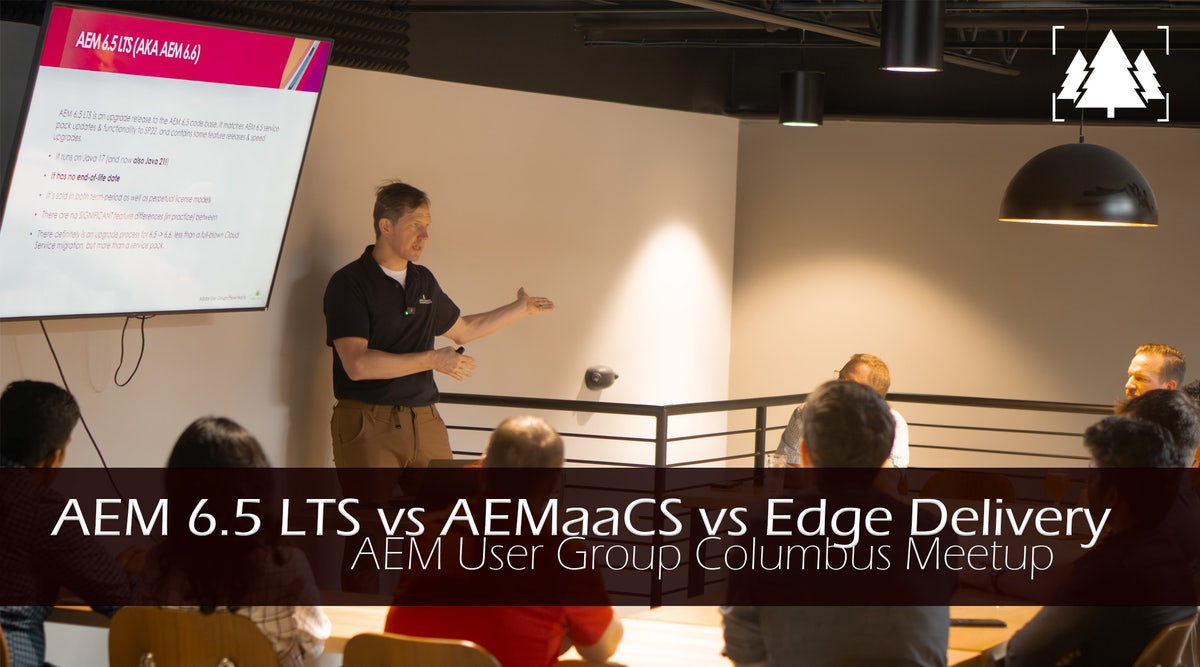 AEM 6.5 LTS frente a Edge Delivery frente a AEM as a Cloud Service: Reunión del grupo de usuarios de AEM Columbus