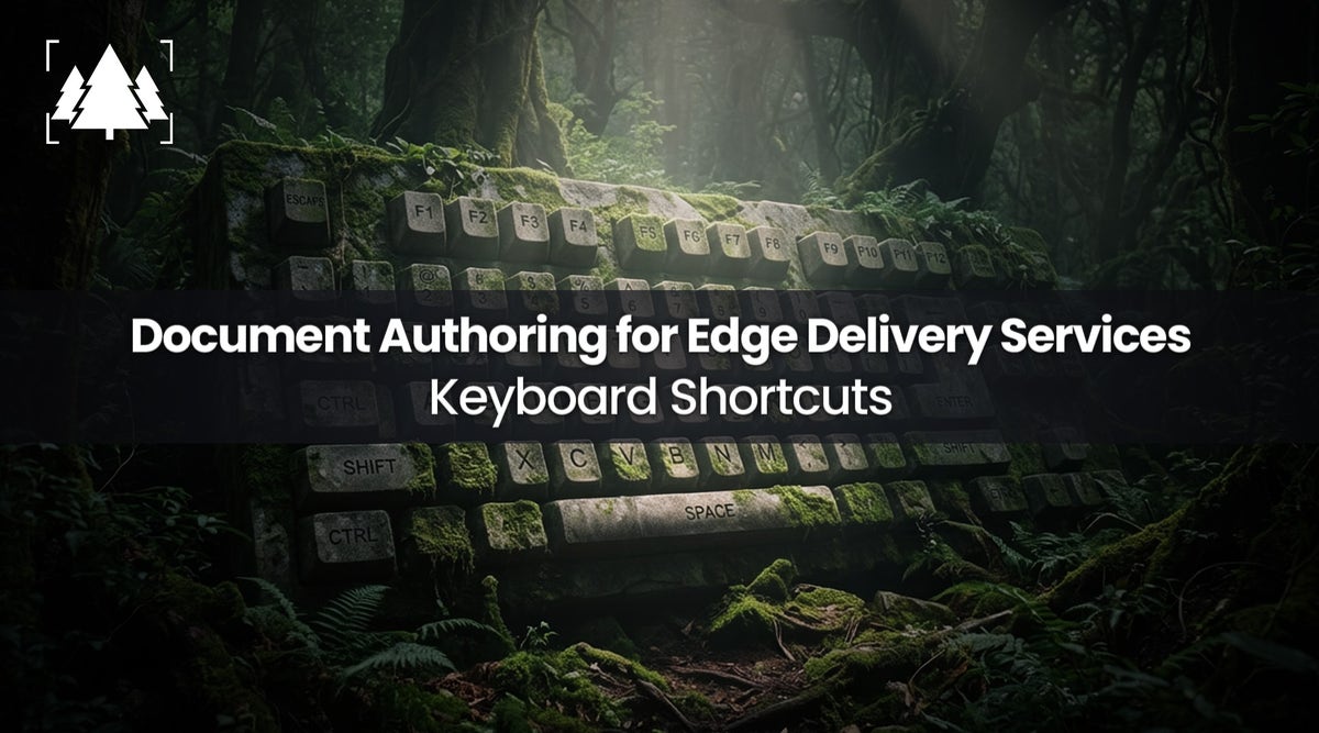 キーボードショートカット | Edge Delivery Services のドキュメント作成
