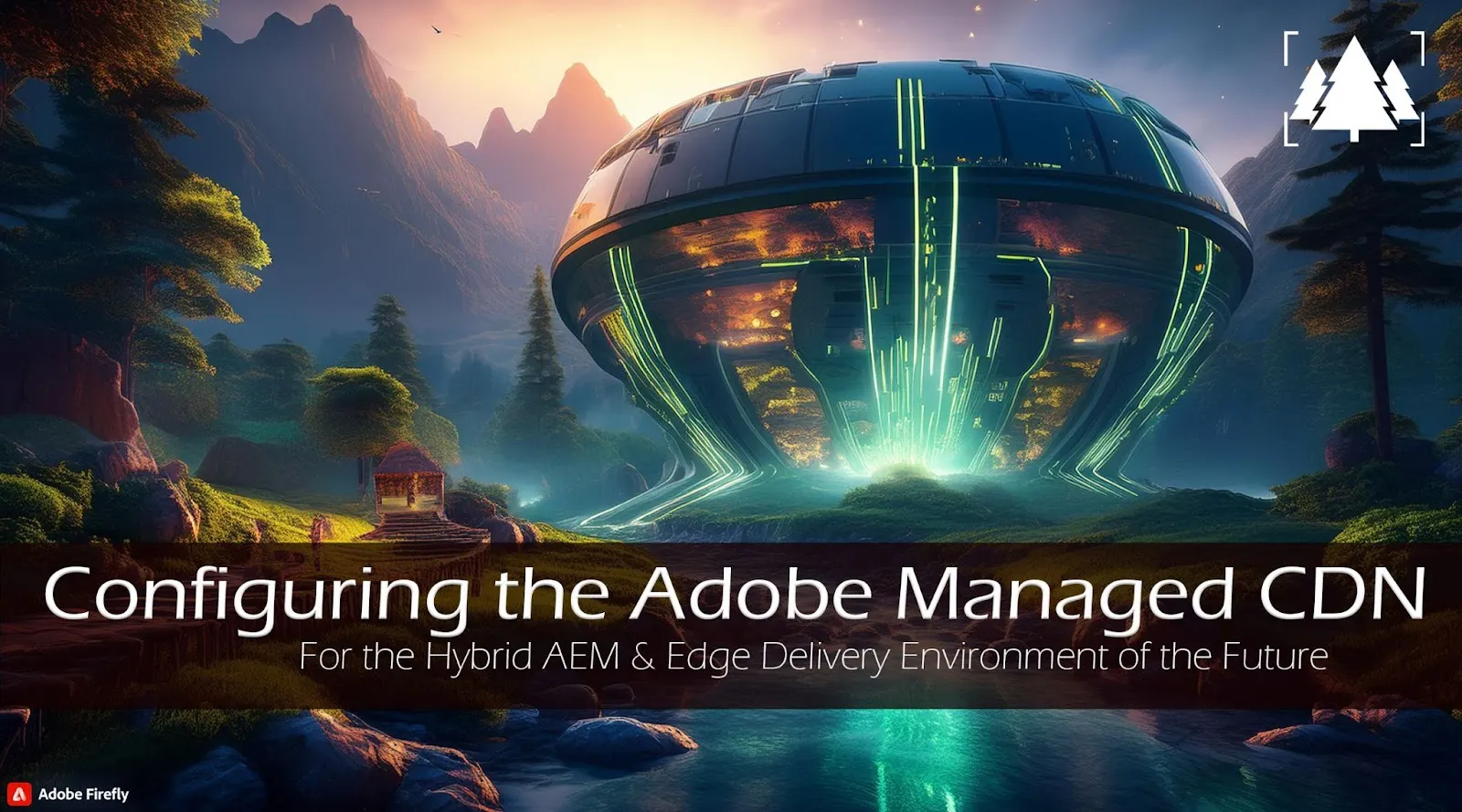 Configuring The Adobe Managed CDN